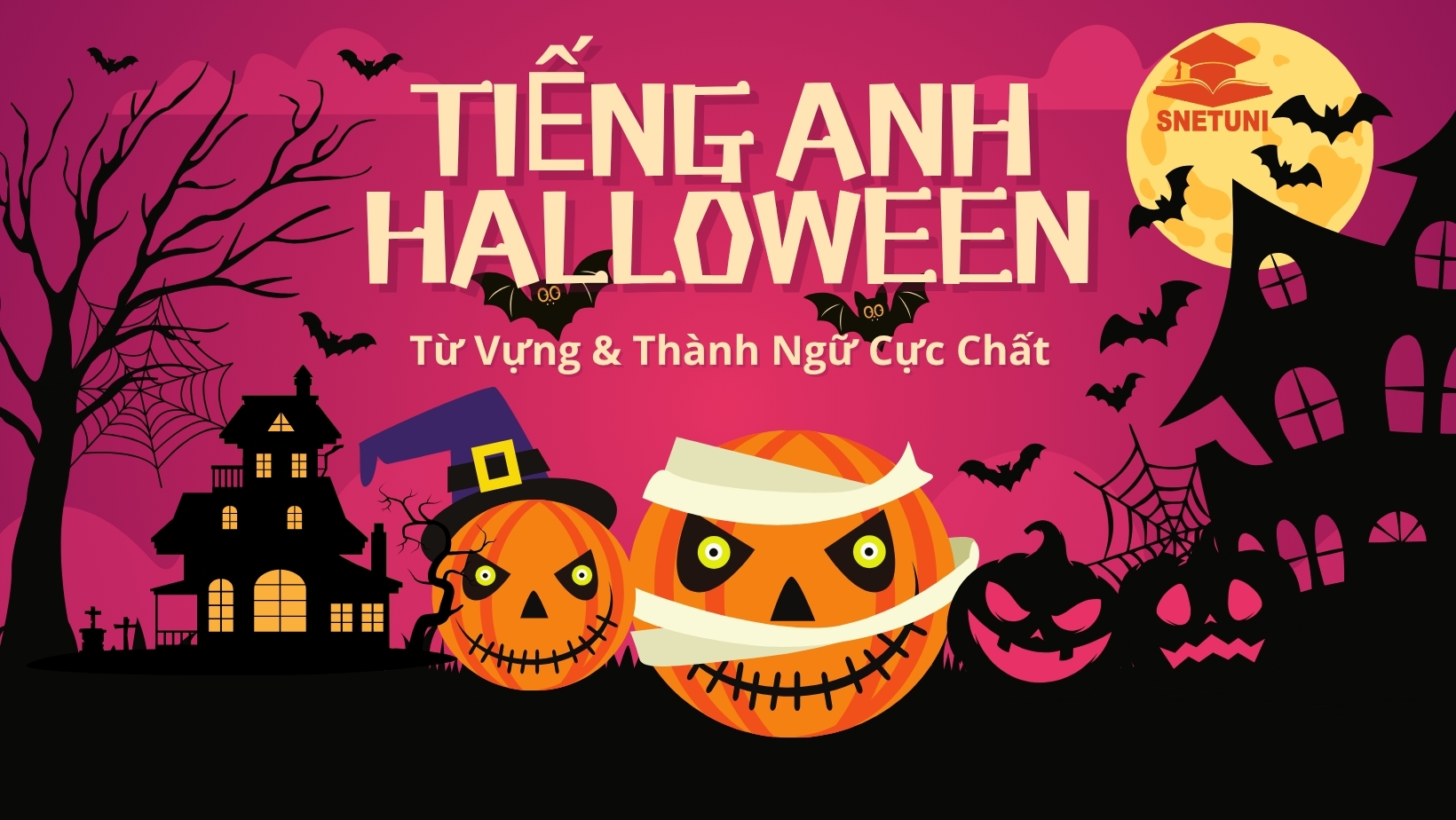 Học Tiếng Anh Chủ Đề Halloween: Từ Vựng & Thành Ngữ Cực Chất