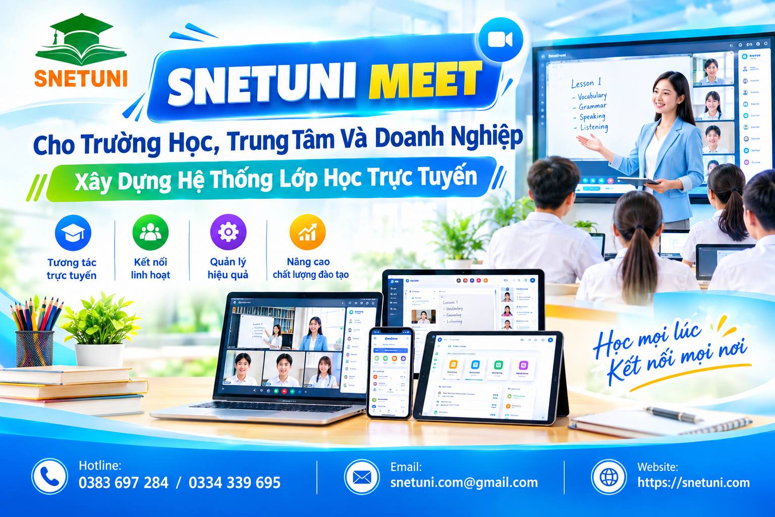 SNETUNI MEET Cho Trường Học, Trung Tâm Và Doanh Nghiệp Xây Dựng Hệ Thống Lớp Học Trực Tuyến