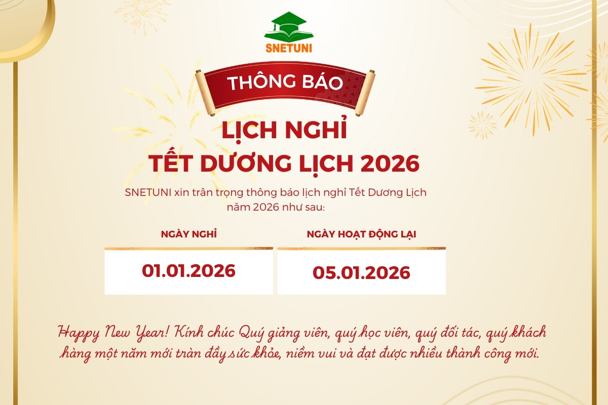 SNETUNI TH&Ocirc;NG B&Aacute;O LỊCH NGHỈ TẾT DƯƠNG LỊCH 2026